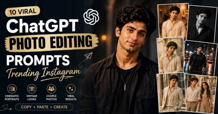 ChatGPT Photo Editing Prompts Trending Instagram featuring cinematic, vintage, fashion and couple AI photo styles